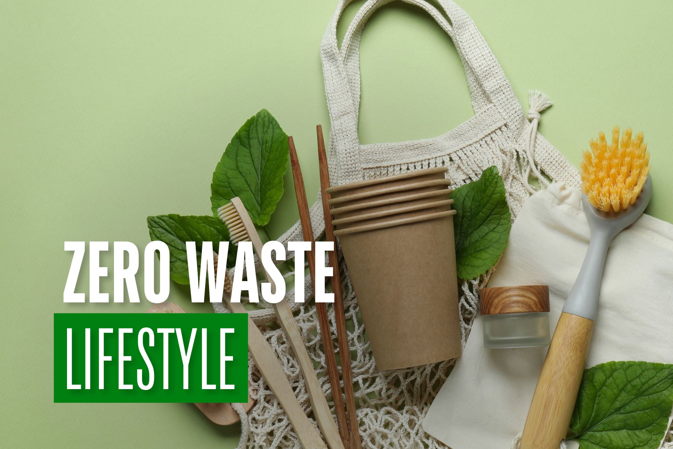 Zero Waste Lifestyle