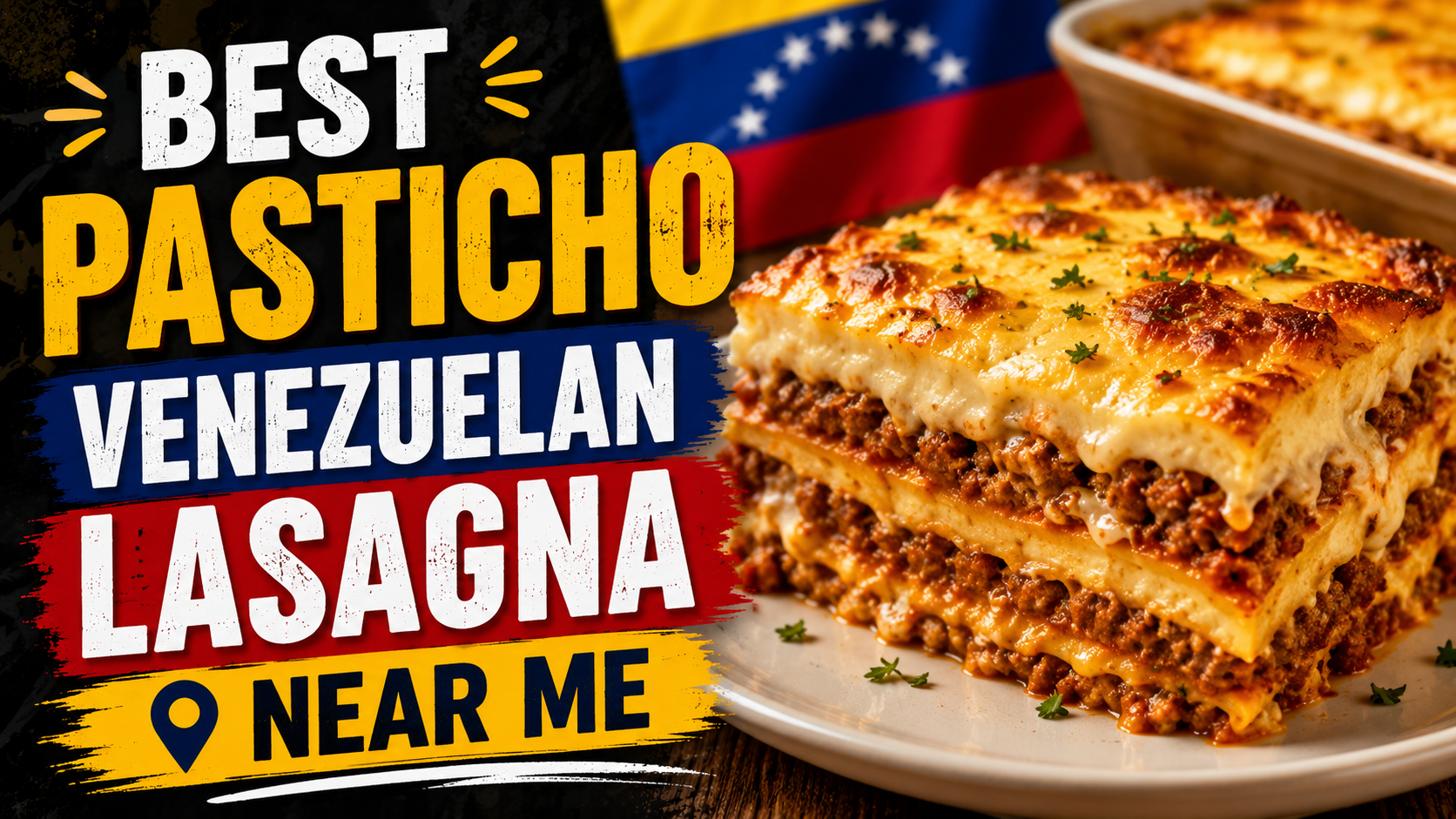 best pasticho venezuelan lasagna near me